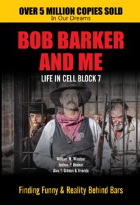 Bob Barker and Me Life in Cell Block 7